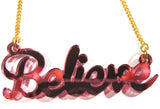 Pink Mirrored Acrylic 'Believe' Pendant